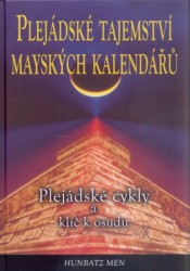 Plejádské tajemství mayských kalendářů