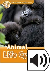 Oxford Read and Discover Level 5 - Animal Life Cycles with Mp3 Pack