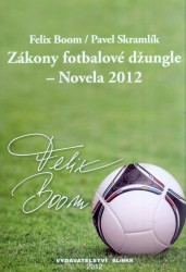 Zákony fotbalové džungle - Novela 2012