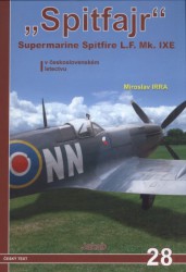 Výprodej - Spitfajr - Supermarine Spitfire L.F. Mk. IXE v československém letectvu