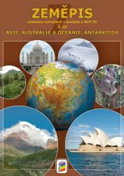 Zeměpis pro 7. ročník, 2. díl - Asie, Austrálie a Oceánie, Antarktida