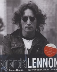 Legenda  Lennon: Barevný život Johna Lennona