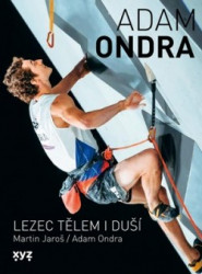 Adam Ondra - lezec tělem i duší