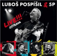 Luboš Pospíšil & 5P: Live!!! Ostrava - CD