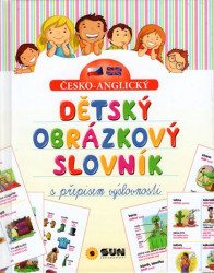 Česko-anglický dětský obrázkový slovník - s přepisem výslovnosti