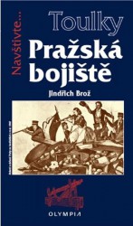 Toulky - Pražská bojiště
