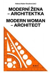 Moderní žena – architektka /Modern Woman - Architect