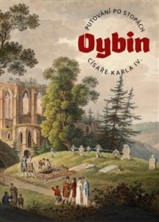 Putování po stopách císaře Karla IV. – Oybin