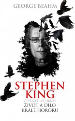 Stephen King - Čtyřicet let hrůzy. Život a dílo krále hororu