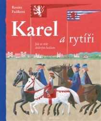 Výprodej - Karel a rytíři