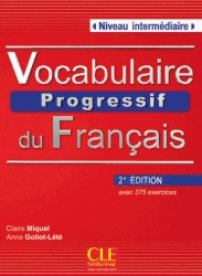 Vocabulaire progressif du Francais Intermédiaire- 2e Édition