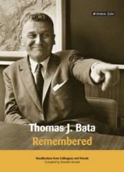 Thomas J. Bata - Remembered