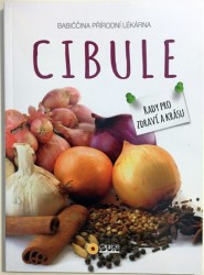 Cibule - Babiččina přírodní lékárna