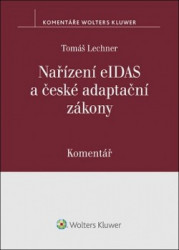 Nařízení eIDAS a české adaptační zákony
