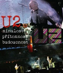 U2 - Minulost, přítomnost, budoucnost