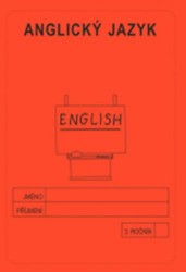 Anglický jazyk 3. ročník - školní sešit
