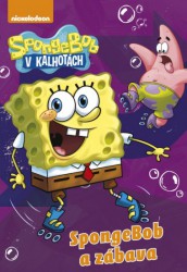SpongeBob v kalhotách - SpongeBob a zábava