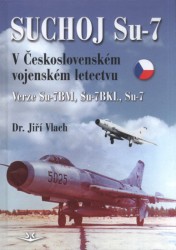 Suchoj Su-7 v Československém vojenském letectvu