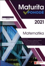 Maturita v pohodě 2021 - Matematika