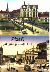 Plzeň - Jak jste ji znali, 1. díl