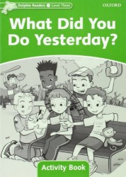 What Did You Do Yesterday? - Activity Book