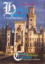 Hrady a zámky v České republice. Castles and Chateaux in the Czech Republic