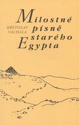 Výprodej - Milostné písně starého Egypta