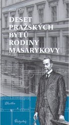 Deset pražských bytů rodiny Masarykovy