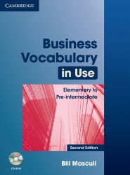 Business Vocabulary in Use: Elementary to Pre-Intermediate with Answers and CD