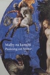 Malby na kameni - umělecký experiment v 16. a na začátku 17. století