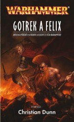 Warhammer - Gotrek a Felix
