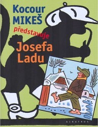 Kocour Mikeš představuje Josefa Ladu