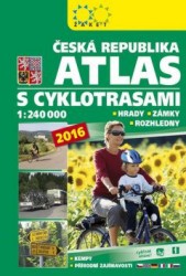 Atlas ČR s cyklotrasami 2016 1:240 000