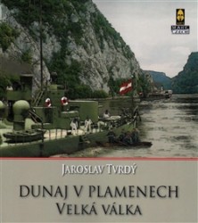 Dunaj v plamenech 1 - Velká válka