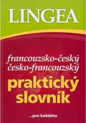 Lingea praktický slovník francouzsko-český a česko-francouzský