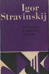 Rozhovory s Robertem Craftem Stravinskij