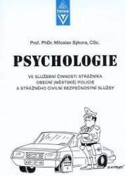 Psychologie ve služební činnosti strážníka obecní (městské) policie