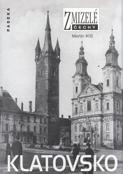 Zmizelé Čechy - Klatovsko