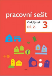 Český jazyk 3 - Pracovní sešit, 2. díl