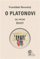 O Platonovi - díl první Život