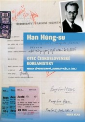 Han Hüng-su: Otec československé koreanistiky