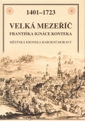 Velká Mezeříč Františka Ignáce Konteka 1401 - 1723