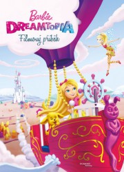Barbie Dreamtopia - Filmový příběh