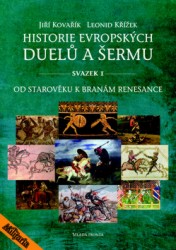 Historie evropských duelů a šermu - svazek I
