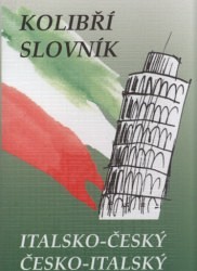 Kolibří slovník italsko-český česko-italský