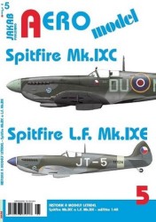 Aero model 5 - Spitfire Mk.IXC a Spitfire L.F.Mk.IXE
