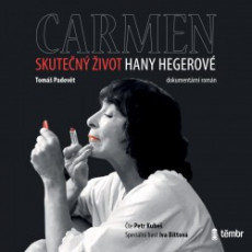 Carmen – Skutečný život Hany Hegerové - CD mp3