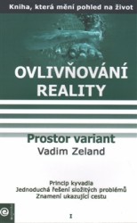 Ovlivňování reality I - Prostor variant