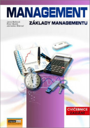 Management - Základy managementu: Cvičebnice - Zadání