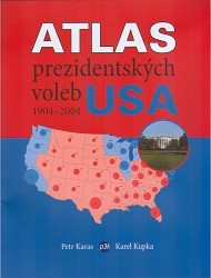 Atlas prezidentských voleb USA 1904 - 2004